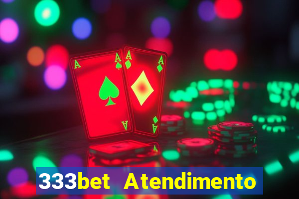 333bet Atendimento ao Cliente